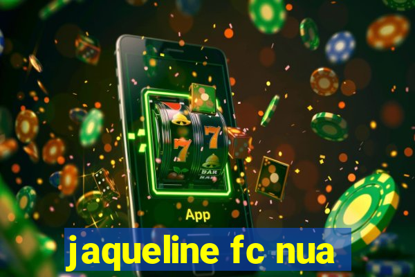 jaqueline fc nua